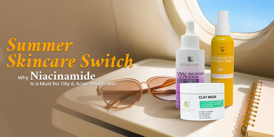 Summer Skincare Switch: Why Niacinamide Is a Must for Oily & Acne-Prone Skin